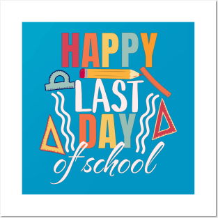 happy last day of school 2023 for kids Posters and Art